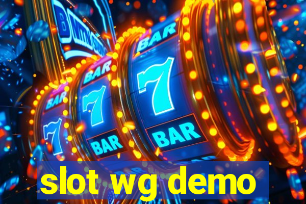 slot wg demo